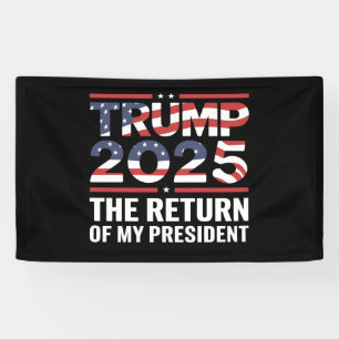 Trump 2025 De Terugkeer Van Mijn President 47e VS Spandoek