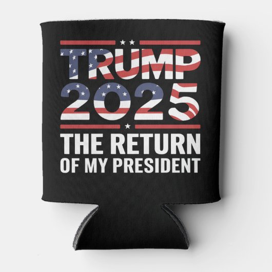 Trump 2025 De terugkeer van mijn President 47th US Blikjeskoeler (Voorkant)