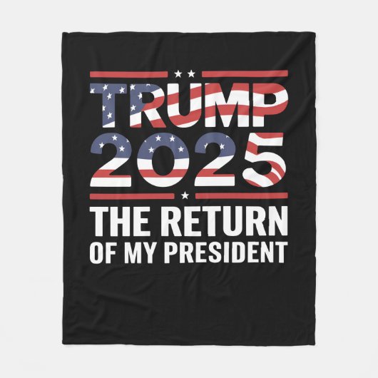 Trump 2025 De terugkeer van mijn President 47th US Fleece Deken (Voorkant)