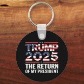 Trump 2025 De terugkeer van mijn President 47th US Sleutelhanger (Voorkant)