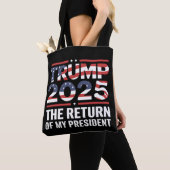 Trump 2025 De terugkeer van mijn President 47th US Tote Bag (Dichtbij)