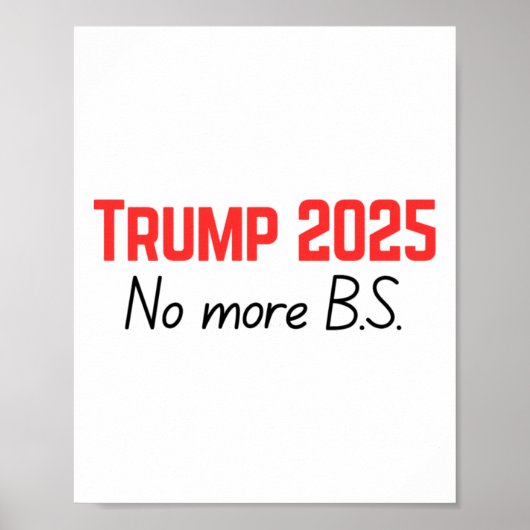 Trump 2025 - Geen B.S. meer Poster (Voorkant)