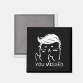 Trump 2025 Grappige Kat Heb Je Gemist Magneet (Voorkant / Achterkant)