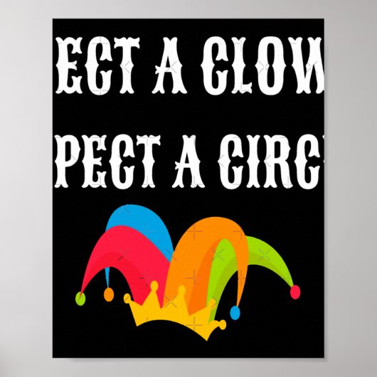 Trump 2025 kiest een clown en verwacht een circus poster (Voorkant)