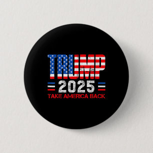 Trump 2025 neemt Amerika Byck 47ste President van Ronde Button 5,7 Cm