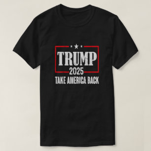 Trump 2025 Take America Back T-shirt voor mannen v