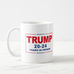 TRUMP 20 - 24 Jaar Gevangenisstraf - Anti-Trump Koffiemok
