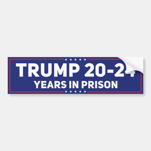 Trump 20 - 24 jaar gevangenisstraf grappig antitru bumpersticker (Voorkant)
