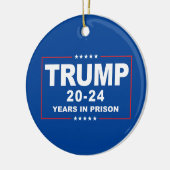 TRUMP 20 - 24 jaar in de gevangenis - Anti-Trump Keramisch Ornament (Links)