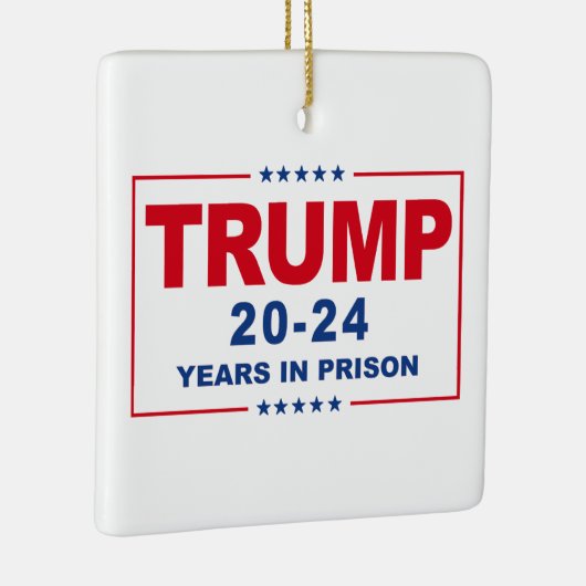 TRUMP 20 - 24 jaar in de gevangenis - Anti-Trump Keramisch Ornament (Rechts)