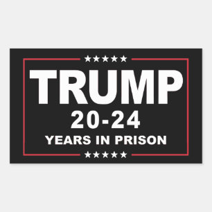 TRUMP 20 - 24 jaar in de gevangenis - Anti-Trump Rechthoekige Sticker