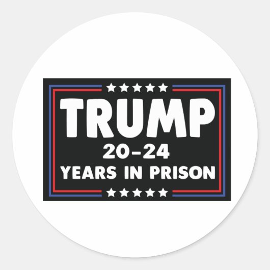 TRUMP 20-24 jaar in de gevangenis Ronde Sticker (Voorkant)