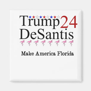 Trump 24 DeSantis Make America Florida Magneet