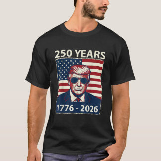 Trump 250 jaar Amerika van 1776 tot 2026 T-shirt