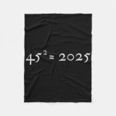 Trump 45^2=2025 Happy New Year Presidential Inaugu Fleece Deken (Voorkant)