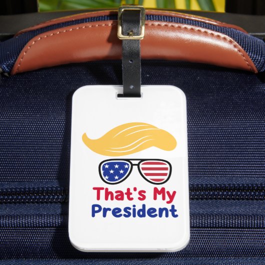 Trump 47 - Dat is mijn president  Bagagelabel (Voorkant Insitu 2)