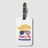Trump 47 - Dat is mijn president  Bagagelabel (Voorkant (verticaal))
