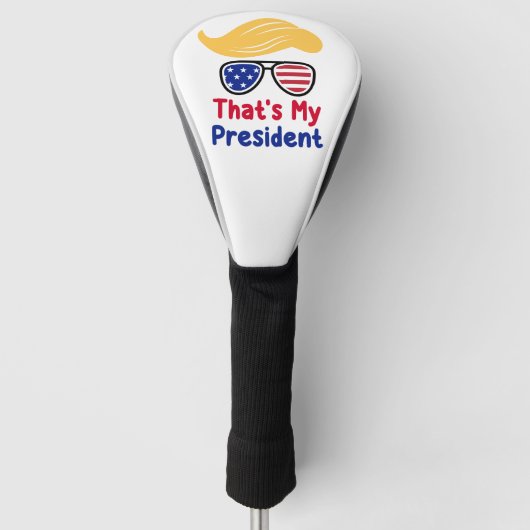 Trump 47 - Dat is mijn President Golfheadcover (Voorkant)