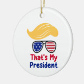 Trump 47 - Dat is mijn President Keramisch Ornament (Links)
