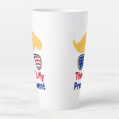 Trump 47 - Dat is mijn president  Latte Mok (Voorkant)