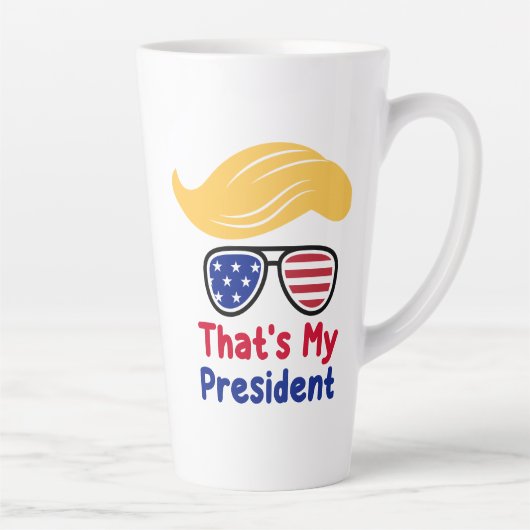 Trump 47 - Dat is mijn president  Latte Mok (Rechts)
