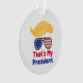 Trump 47 - Dat is mijn President Ornament (voorkant)