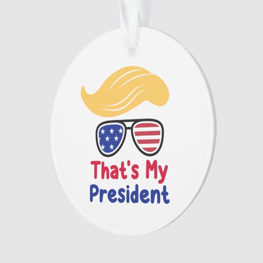 Trump 47 - Dat is mijn President Ornament (voorkant)