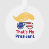Trump 47 - Dat is mijn President Ornament (voorkant)