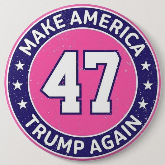 Trump 47 ronde button 6,0 cm (Voorkant)