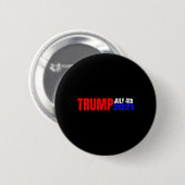 Trump 4 juli ronde button 5,7 cm (Voorkant /achterkant)