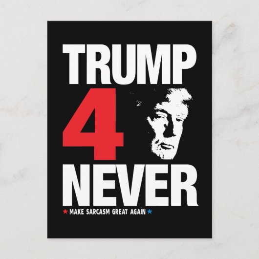 Trump 4 Nooit Briefkaart (Voorkant)