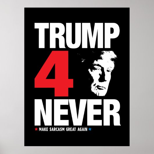 Trump 4 nooit poster (Voorkant)