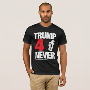 Trump 4 Nooit!! T-shirt