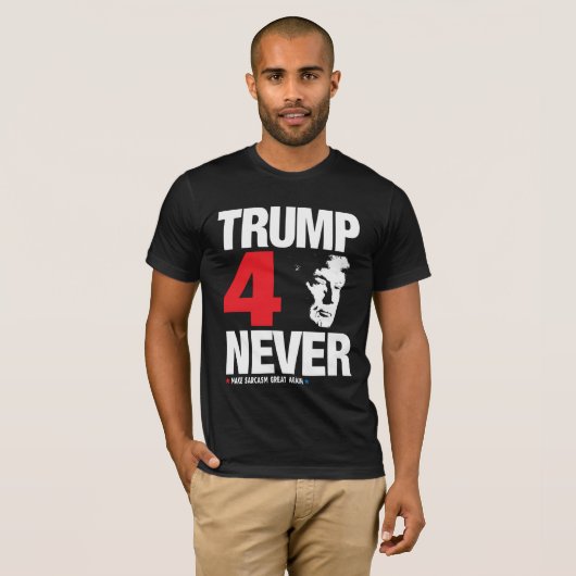 Trump 4 Nooit!! T-shirt (Voorkant volledig)