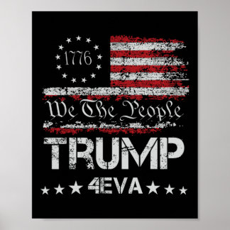 Trump 4eva Voor altijd 4 juli Love President Wij T Poster