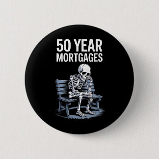 Trump 50 Year Mortgages Funny Skeleton  Ronde Button 5,7 Cm