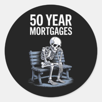 Trump 50 Year Mortgages Funny Skeleton  Ronde Sticker