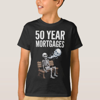 Trump 50 Year Mortgages Funny Skeleton Soul  T-shirt