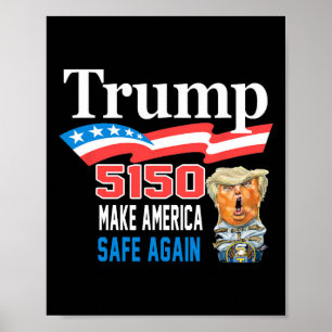 Trump 5150 Maak Amerika weer normaal Grappig Poster