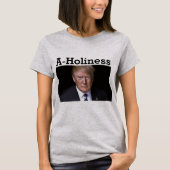 Trump A-Holiness T-Shirt (Voorkant)