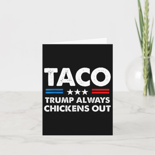 Trump Always Chickens Out Taco Trade Funny Meme 5  Kaart (Voorkant)