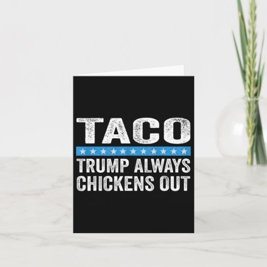 Trump Always Chickens Out Taco Trade Funny Meme  Kaart (Voorkant)