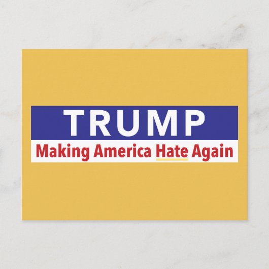 Trump. Amerika weer haat maken. briefkaart (Voorkant)