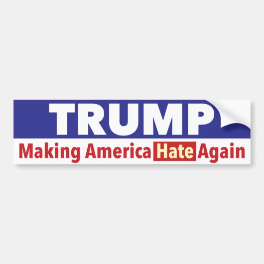 Trump. Amerika weer HATE maken. Bumpersticker (Voorkant)