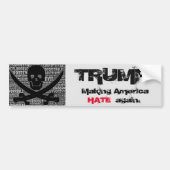 Trump: Amerika weer HATE maken. Bumpersticker (Voorkant)