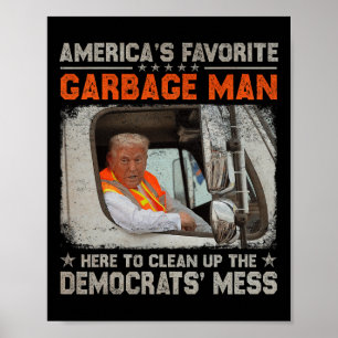 Trump Amerika's Favoriete Vuilnisman Trump In Vuil Poster
