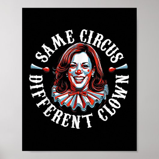 Trump Anti Kamala Harris Hetzelfde Circus Anders C Poster (Voorkant)