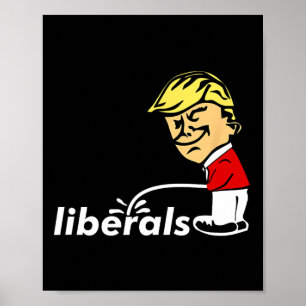 Trump anti-liberale Donald Trump pissen op liberaa Poster