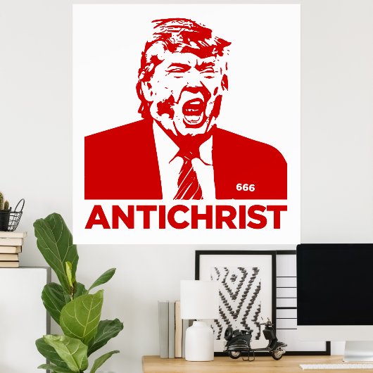 TRUMP ANTICHRIST Poster 2017 (Thuiskantoor)