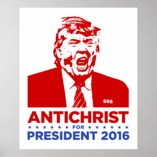 TRUMP ANTICHRIST voor PRESIDENT 2016 Poster